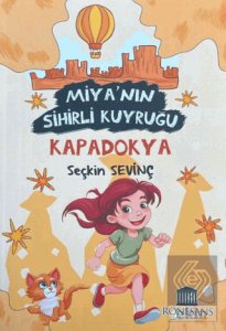 Miya'nın Sihirli Kuyruğu Kapadokya
