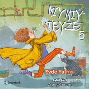 Mıymıy Teyze 5 - Evde Yalnız