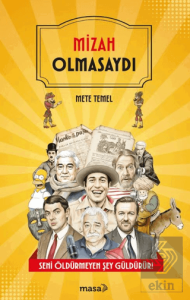 Mizah Olmasaydı