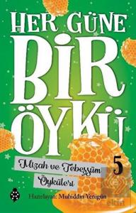 Mizah ve Tebessüm Öyküleri - Her Güne Bir Öykü 5