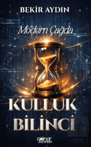 Modern Çağda Kulluk Bilinci