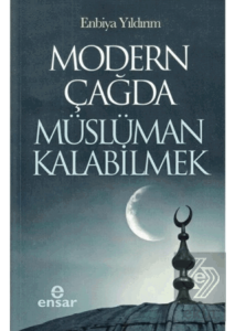 Modern Çağda Müslüman Kalabilmek
