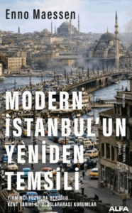 Modern İstanbulun Yeniden Temsili