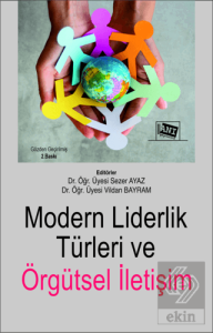 Modern Liderlik Türleri ve Örgütsel İletişim