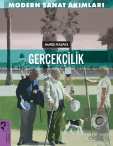 Modern Sanat Akımları: Gerçekçilik