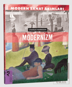 Modern Sanat Akımları: Modernizm