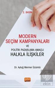Modern Seçim Kampanyaları ve Politik Pazarlama Ama