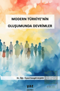 Modern Türkiye'nin Oluşumunda Devrimler