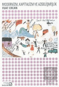 Modernizm, Kapitalizm ve Azgelişmişlik