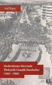 Modernleşme Sürecinde Türkiye'de Gençlik Hareketle