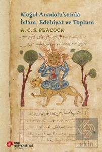 Moğol Anadolu'sunda İslam, Edebiyat ve Toplum