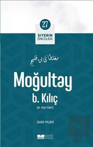 Moğultay B. Kılıç - Siyerin Öncüleri (27)