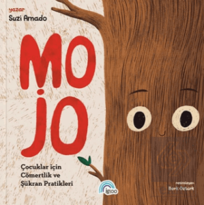 MOJO - Çocuklar İçin Cömertlik ve Şükran Pratikleri