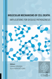 Molecular Mechanisms of Cell Death: Implications for Disease Pathogenesis