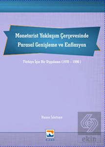 Monetarist Yaklaşım Çerçevesinde Parasal Genişleme