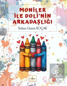 Moniler ile Dolinin Arkadaşlığı