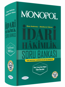 Monopol İdari Hâkimlik Açıklamalı Soru Bankası