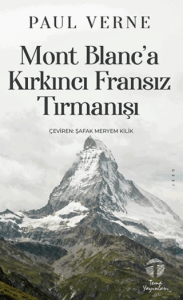 Mont Blanc'a Kırkıncı Fransız Tırmanışı