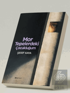 Mor Tepelerdeki Çocukluğum
