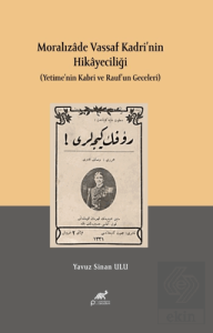 Moralızade Vassaf Kadri'nin Hikayeciliği