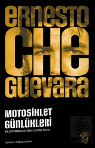 Motosiklet Günlükleri – Bir Latin Amerika Seyahati Üzerine Notlar