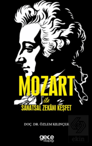 Mozart ile Sanatsal Zekanı Keşfet