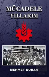 Mücadele Yıllarım