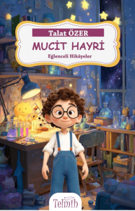 Mucit Hayri - Eğlenceli Hikayeler