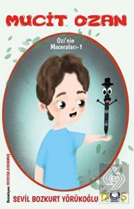Mucit Ozan/Ozi'nin Maceraları-1