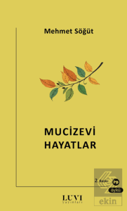 Mucizevi Hayatlar