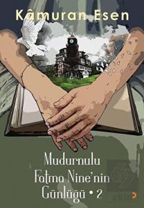 Mudurnulu Fatma Nine'nin Günlüğü - 2