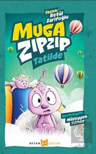 Muga Zıpzıp Tatilde (Renkli - Resimli)