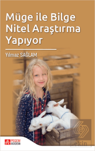 Müge ile Bilge Nitel Araştırma Yapıyor