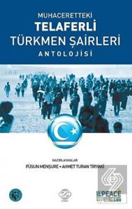 Muhaceretteki Telaferli Türkmen Şairleri Antolojis