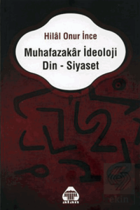 Muhafazakar İdeoloji Din - Siyaset