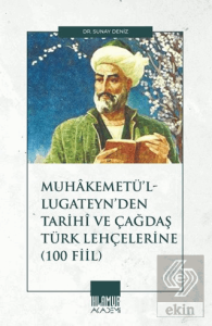 Muhâkemetü'l-Lugateyn'den Tarihî ve Çağdaş Türk Lehçelerine (100 Fiil)