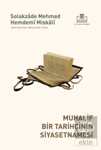 Muhalif Bir Tarihçinin Siyasetnamesi