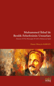 Muhammed İkbal'de Benlik Felsefesinin Unsurları