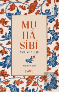 Muhasibi - Akıl ve Ahlak