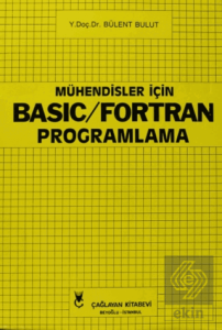 Mühendisler İçin Basic - Fortran Programlama