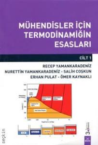 Mühendisler İçin Termodinamiğin Esasları (Cilt 1)