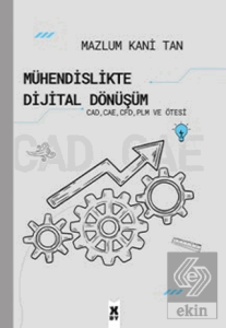 Mühendislikte Dijital Dönüşüm