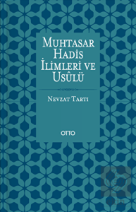 Muhtasar Hadis İlimleri ve Usulü