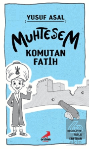 Muhteşem Komutan Fatih