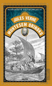 Muhteşem Orinoko - Olağanüstü Yolculuklar 47