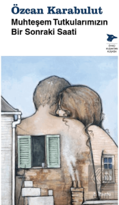 Muhteşem Tutkularımızın Bir Sonraki Saati