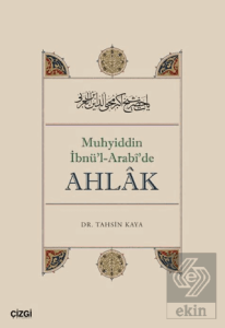 Muhyiddin İbnü'l Arabî'de Ahlâk