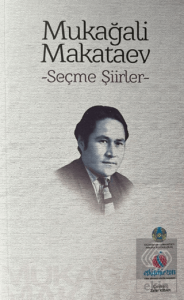 Mukağali Makataev - Seçme Şiirler