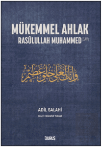 Mükemmel Ahlak - Rasulullah Muhammed