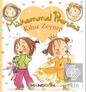 Mükemmel Prenses 6 - Kibar Zeynep